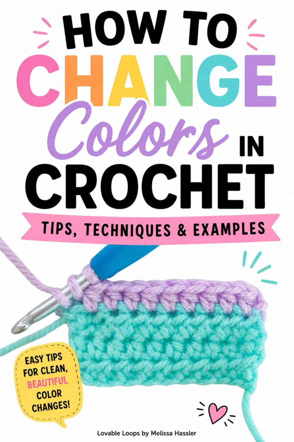 How to change colors in crochet Pinterest graphic with bright pastel lettering, a teal and purple crochet swatch, and tips for clean color changes.