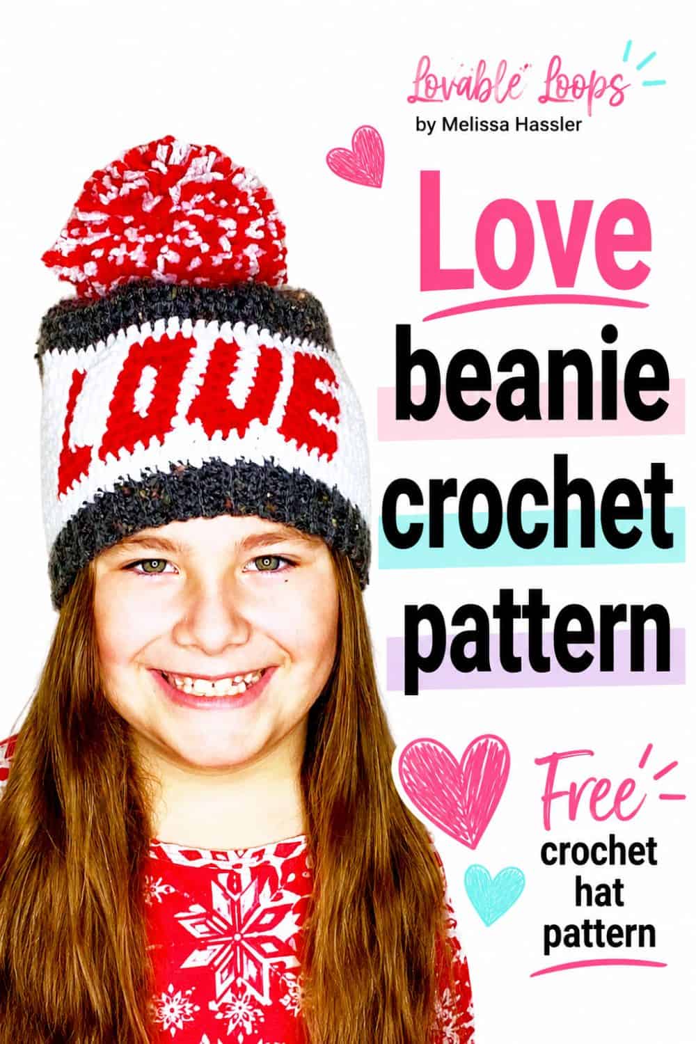 Girl modeling a red, white, and charcoal LOVE crochet hat beside bold text reading “Love crochet hat pattern” with pink and aqua heart accents.