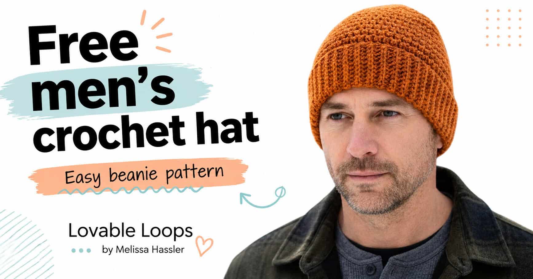 Man wearing a textured rust-orange crochet beanie beside text reading “Free men’s crochet hat” and “Easy beanie pattern.”