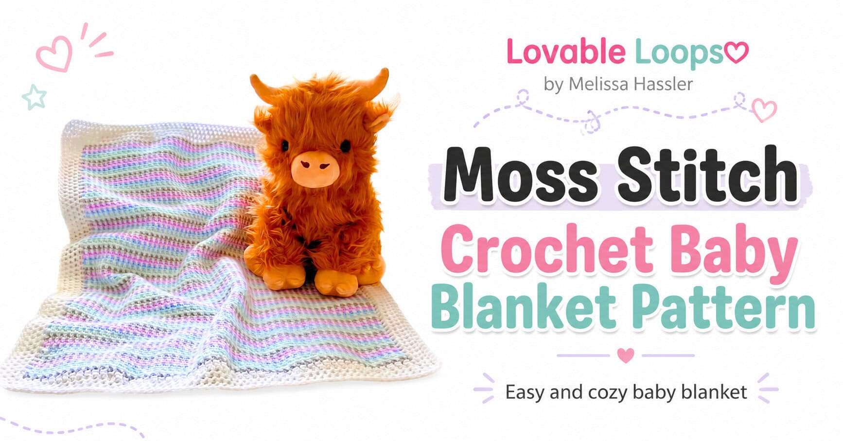 Landscape graphic showing a pastel moss stitch crochet baby blanket with a wide white border and orange Highland cow plush beside text reading “Moss Stitch Crochet Baby Blanket Pattern.”