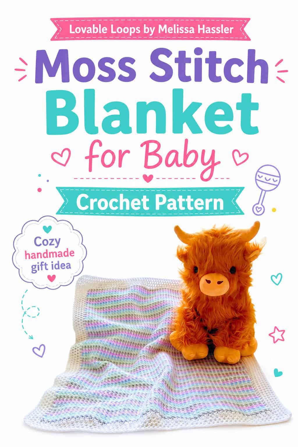 Pinterest pin showing a soft pastel moss stitch baby blanket in pink, blue, mint, lavender, and cream with an orange Highland cow plush beside bold pattern text.