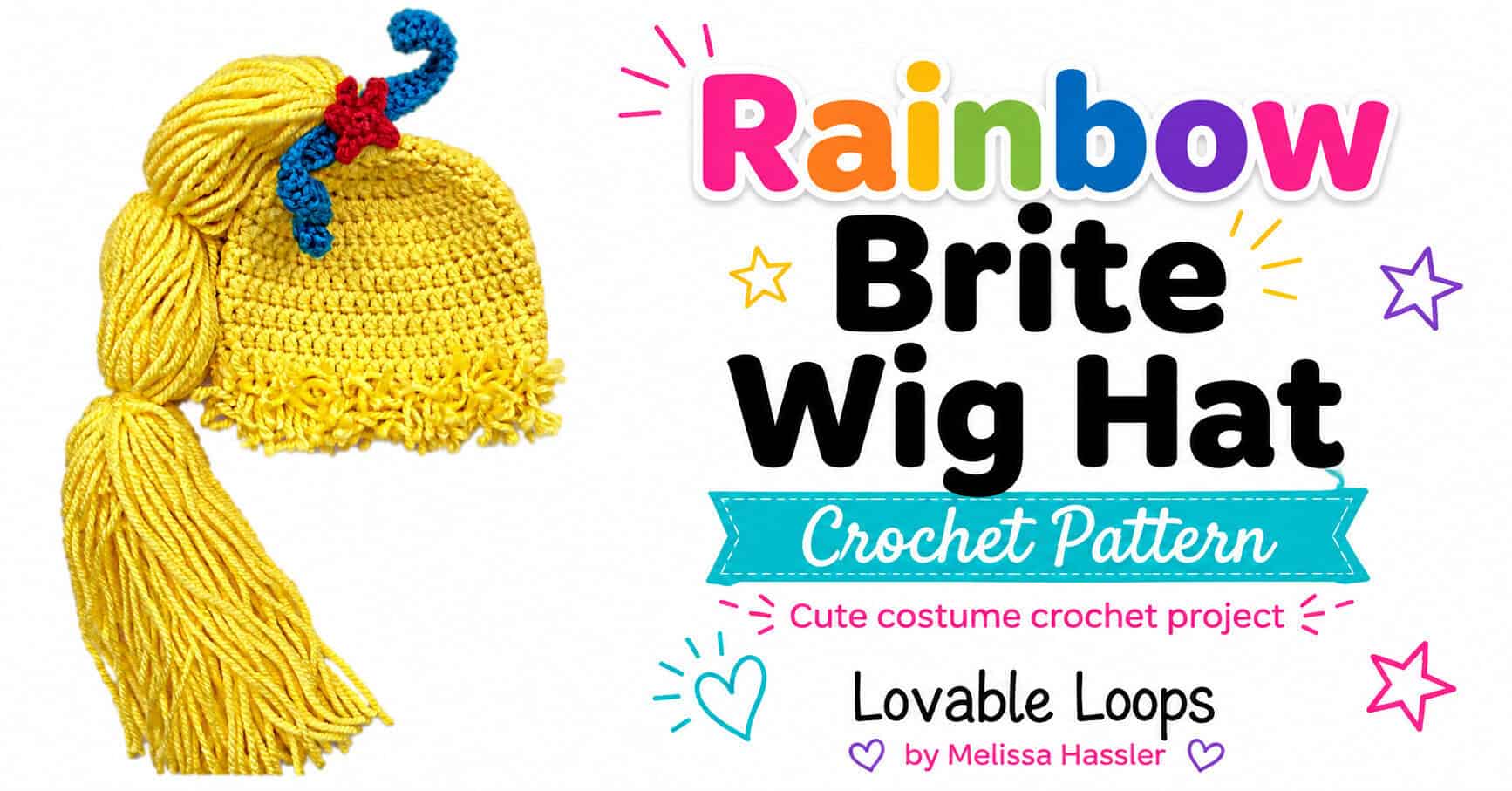 Landscape featured image showing a yellow crochet Rainbow Brite wig hat with long yarn hair, a blue curled accent, and red star beside text reading “Rainbow Brite Wig Hat Crochet Pattern.”