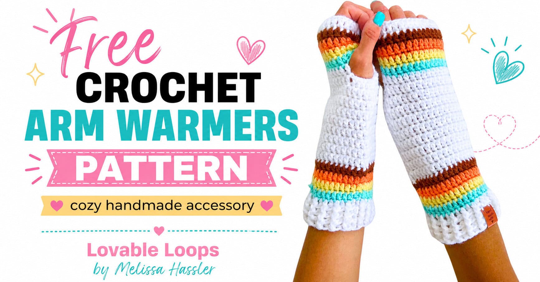 Landscape graphic showing white striped crochet arm warmers with thumb openings and ribbed cuffs beside bold text reading “Free Crochet Arm Warmers Pattern.”