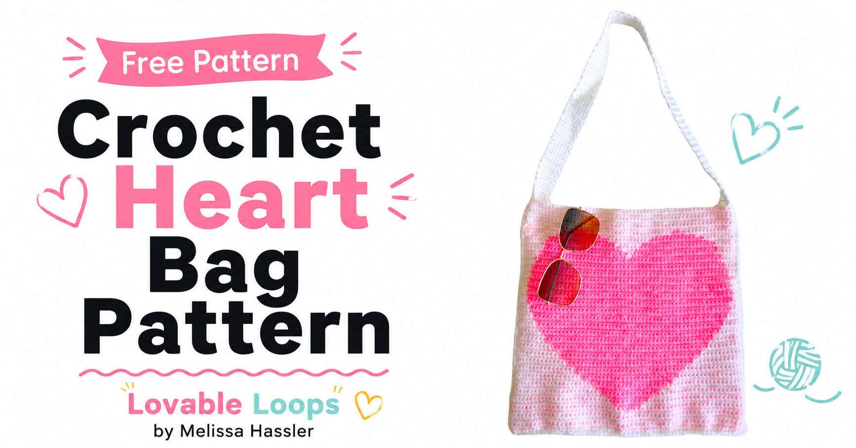 White crochet shoulder bag with a large bright pink heart and sunglasses, shown with bold “Crochet Heart Shoulder Bag Pattern” and “Free Pattern” text on a white background.