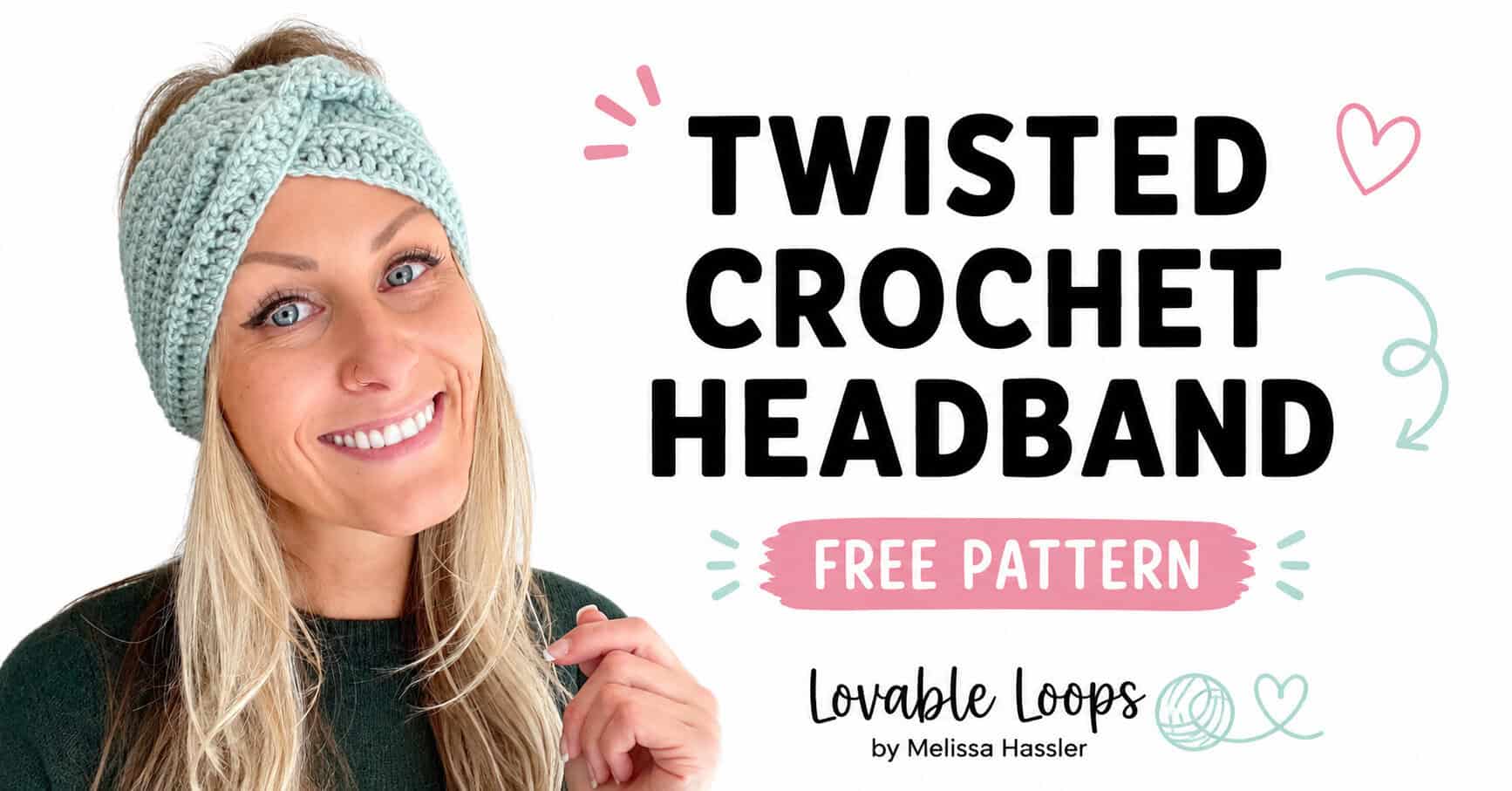 Smiling woman wearing a mint twisted crochet headband beside bold “Twisted Crochet Headband” and “Free Pattern” text with yarn and crochet hook graphics.