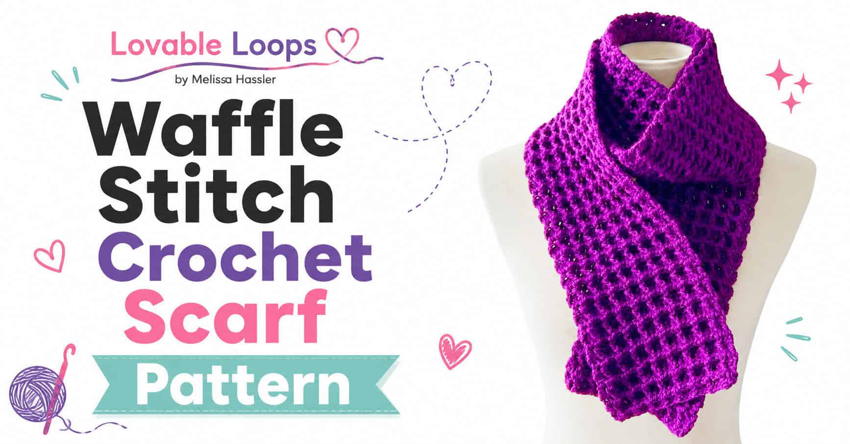 Landscape graphic showing a purple waffle stitch crochet scarf wrapped around a cream mannequin beside bold text reading “Waffle Stitch Crochet Scarf Pattern,” branded Lovable Loops by Melissa Hassler.