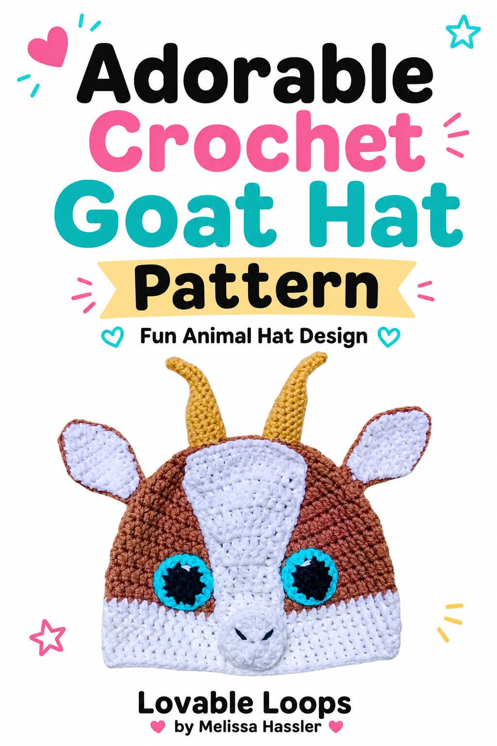 Pinterest pin featuring a brown-and-white crochet goat hat with tall golden horns, white inner ears, large turquoise-and-black eyes, a long white face panel, and a small stitched nose beneath bold text reading “Crochet Goat Hat Pattern.”