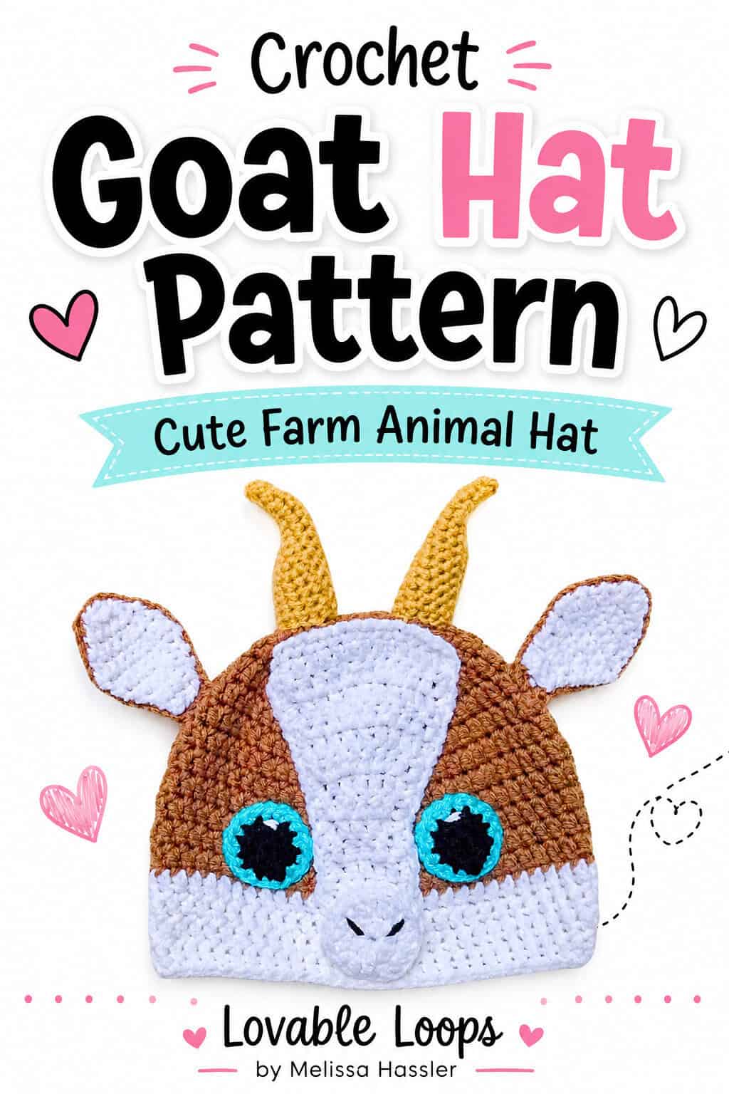 Pinterest pin showing a brown-and-white crochet goat hat with golden horns, white ears, oversized turquoise eyes, a long white muzzle, and small black nostrils beneath colorful text reading “Adorable Crochet Goat Hat Pattern.”