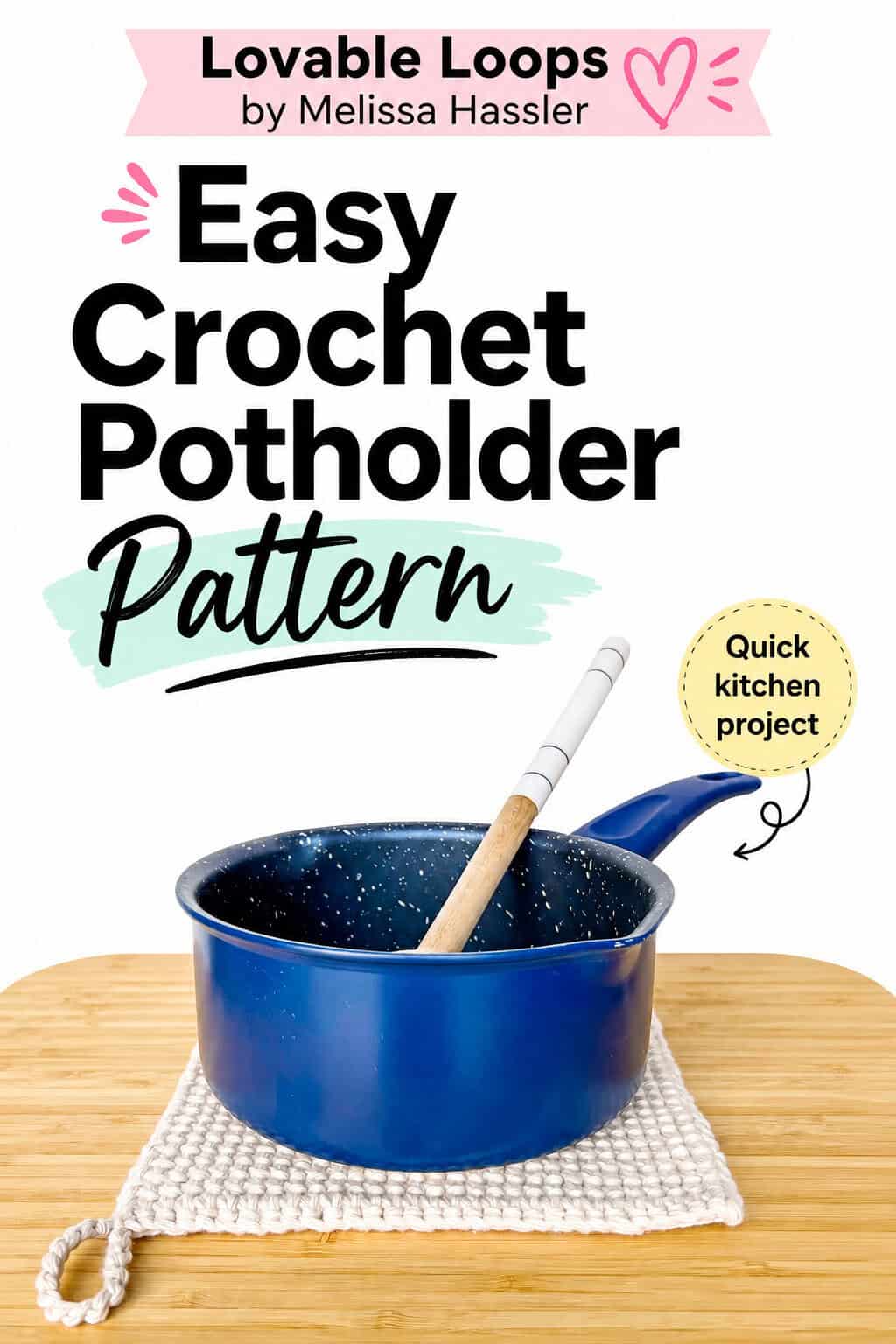 White crochet potholder with textured stitches and a hanging loop beneath a blue saucepan on a wooden surface, shown beside Easy Crochet Potholder Pattern text.