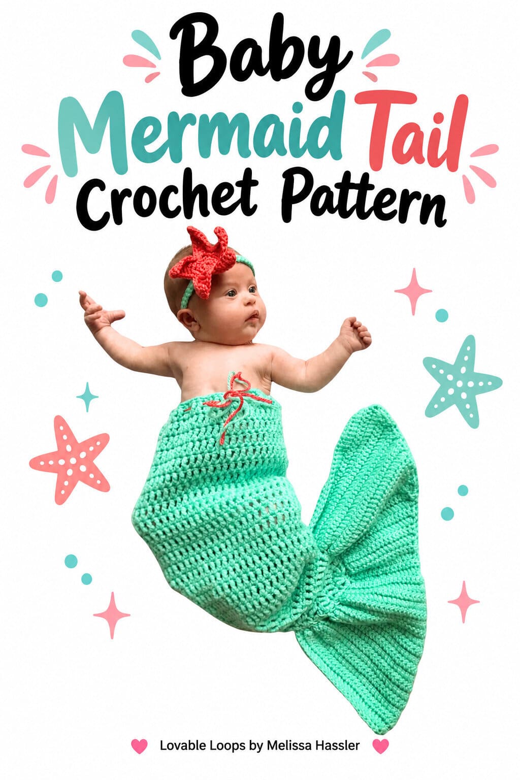 Baby mermaid tail crochet pattern showing a baby in a mint green crocheted mermaid tail with a red starfish headband on a bright white background.