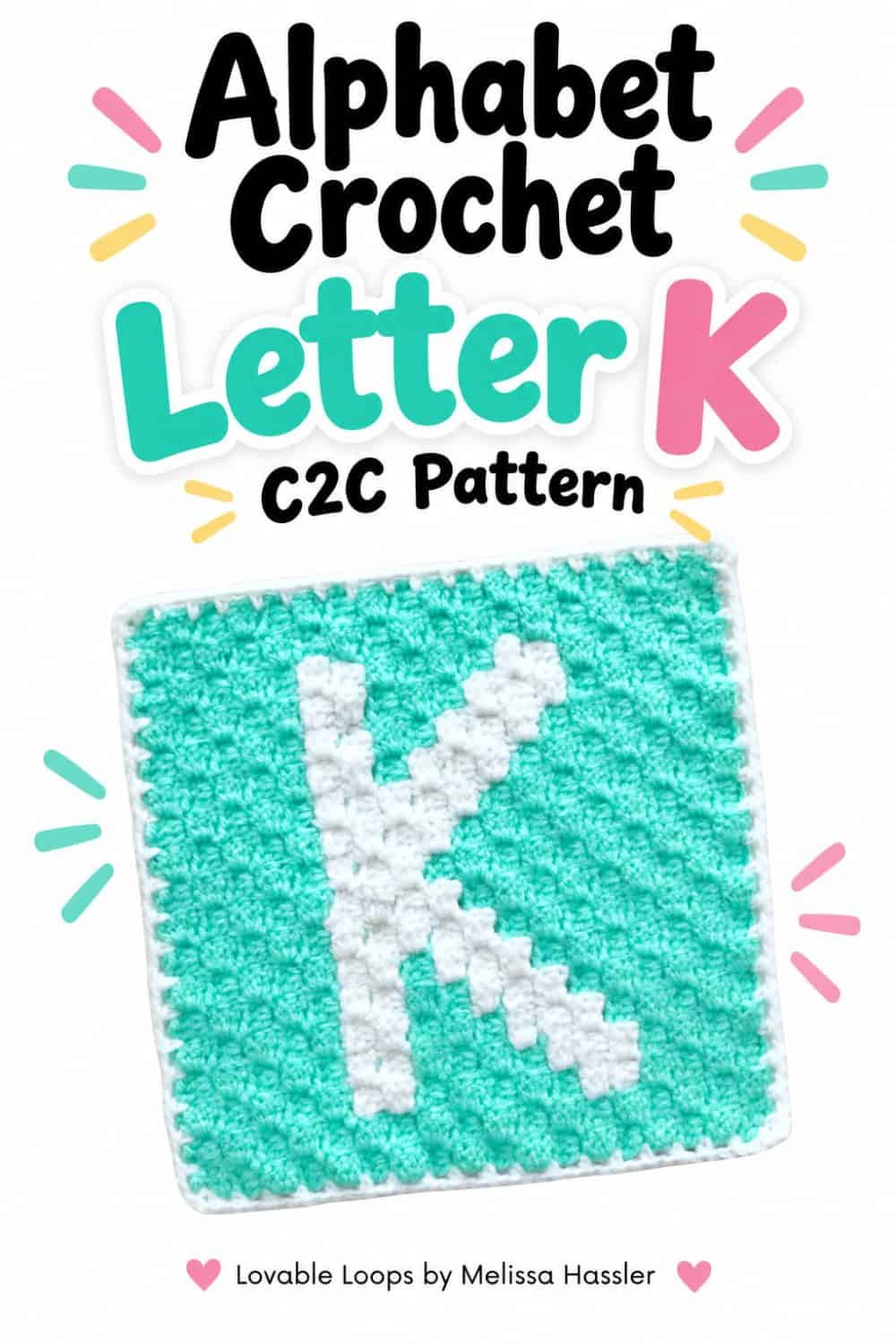 C2C letter K crochet pattern showing a turquoise and white crochet square with a large white letter K, plus colorful alphabet crochet text.