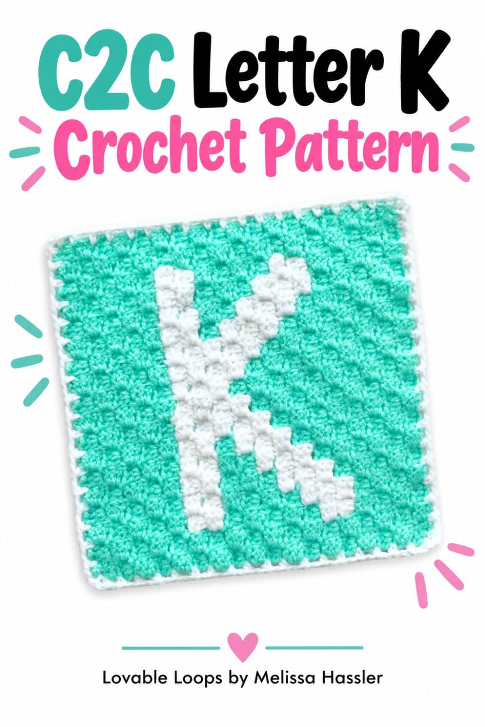 C2C letter K crochet pattern featuring a turquoise square with a white letter K and bold pink, black, and teal text on a white background.
