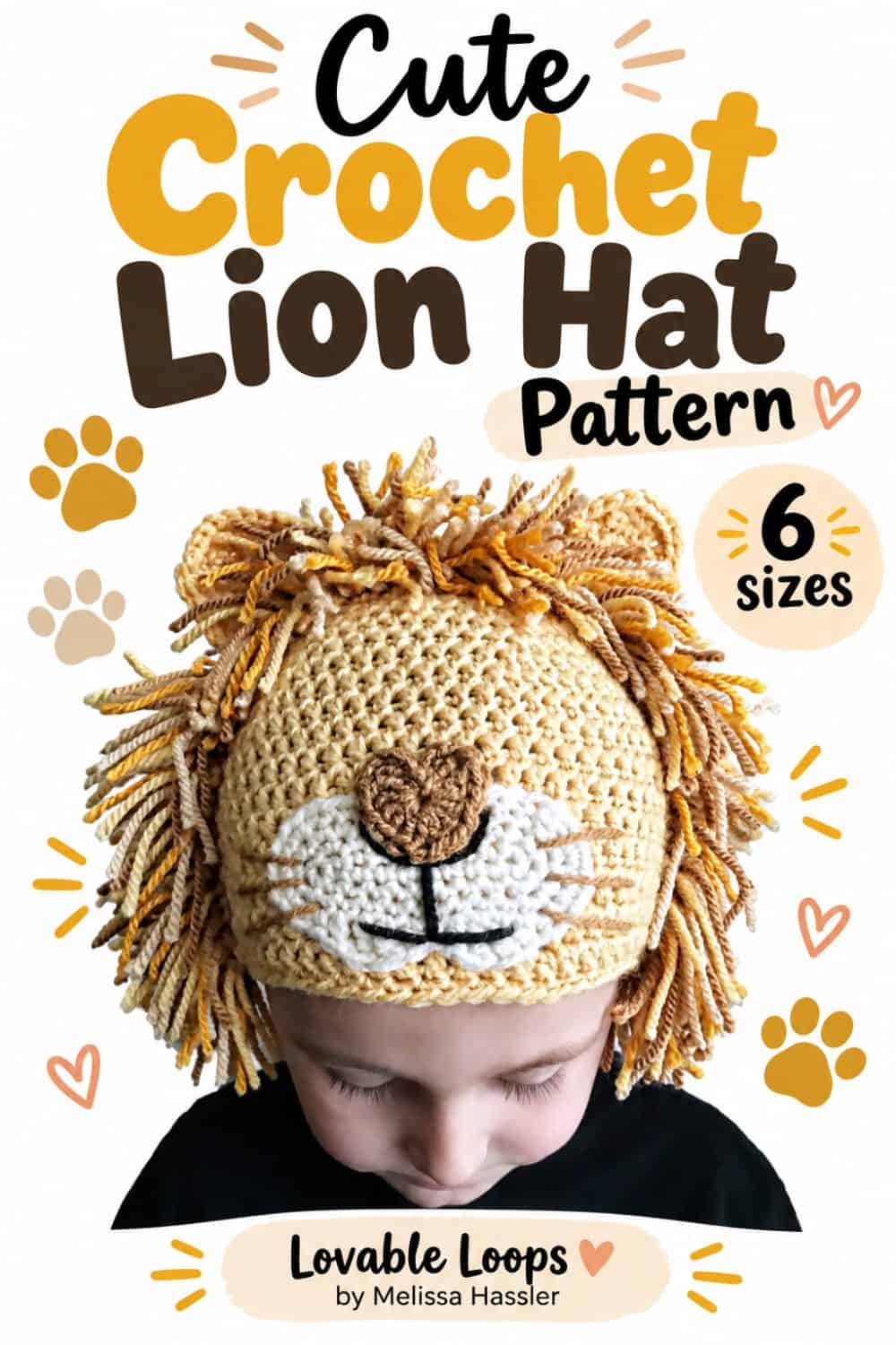 Crochet lion hat pattern in six sizes, featuring a golden yellow hat with a full brown yarn mane, rounded ears, white muzzle, brown nose, and stitched whiskers.
