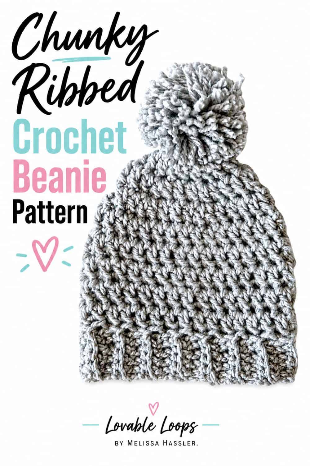 Gray chunky crochet beanie featuring a thick ribbed brim and oversized pom pom beneath bold text reading “Chunky Ribbed Crochet Beanie Pattern.”