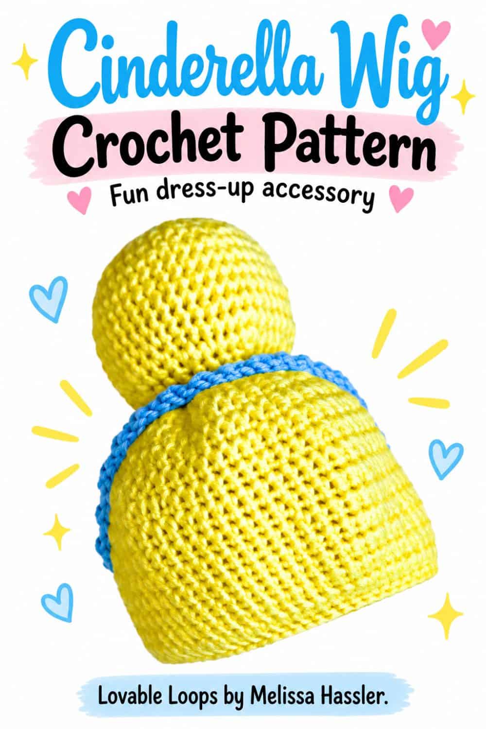 Pinterest graphic featuring a yellow crochet Cinderella wig with a bun and blue trim beneath text reading “Cinderella Wig Crochet Pattern.”