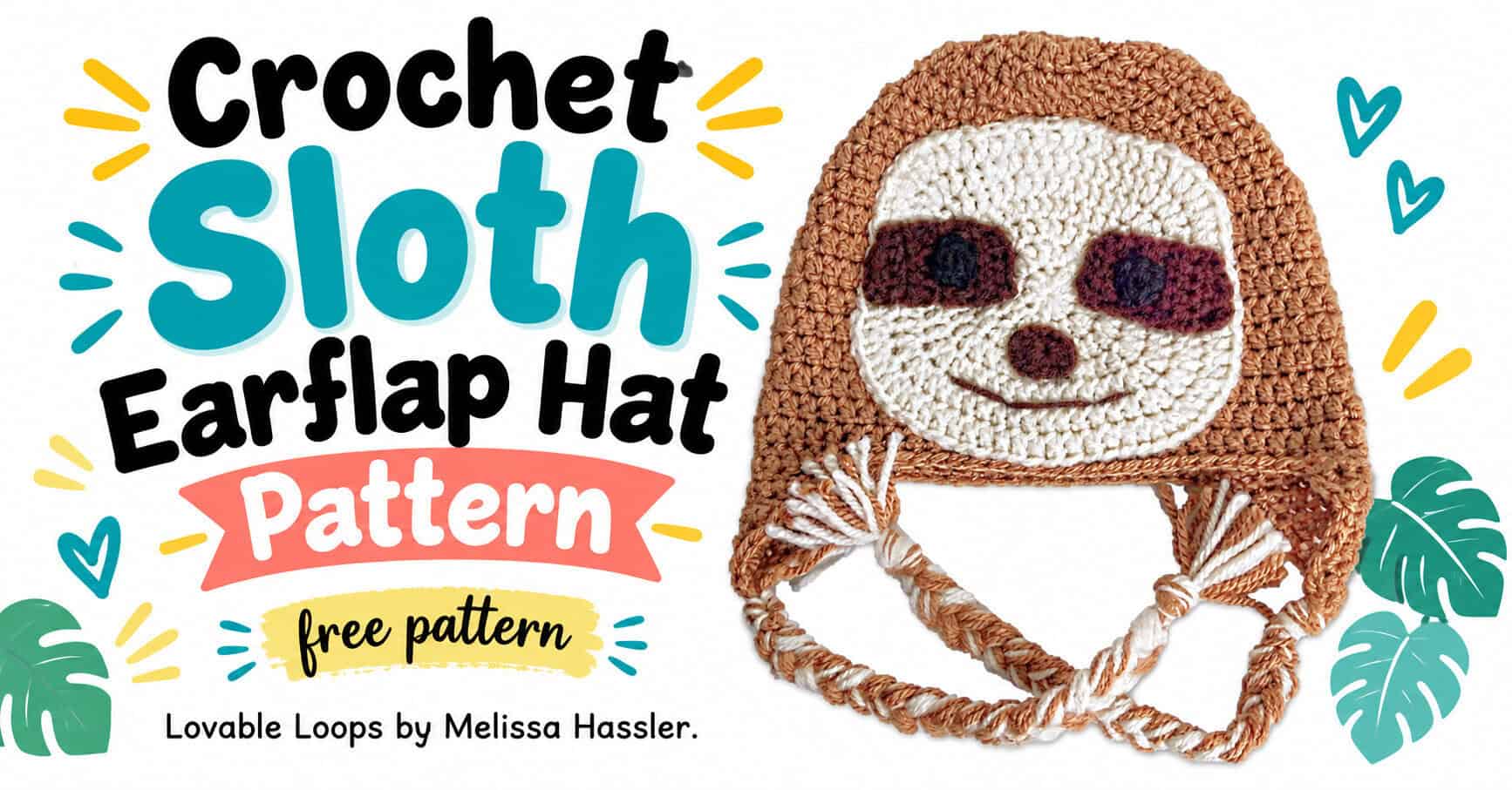 Wide graphic showing a brown crochet sloth earflap hat with a cream face, dark eye patches, and braided ties beside text reading “Crochet Sloth Earflap Hat Pattern” and “free pattern.”