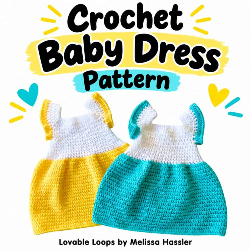 Square graphic featuring yellow-and-white and turquoise-and-white crochet baby dresses beneath text reading “Crochet Baby Dress Pattern.”