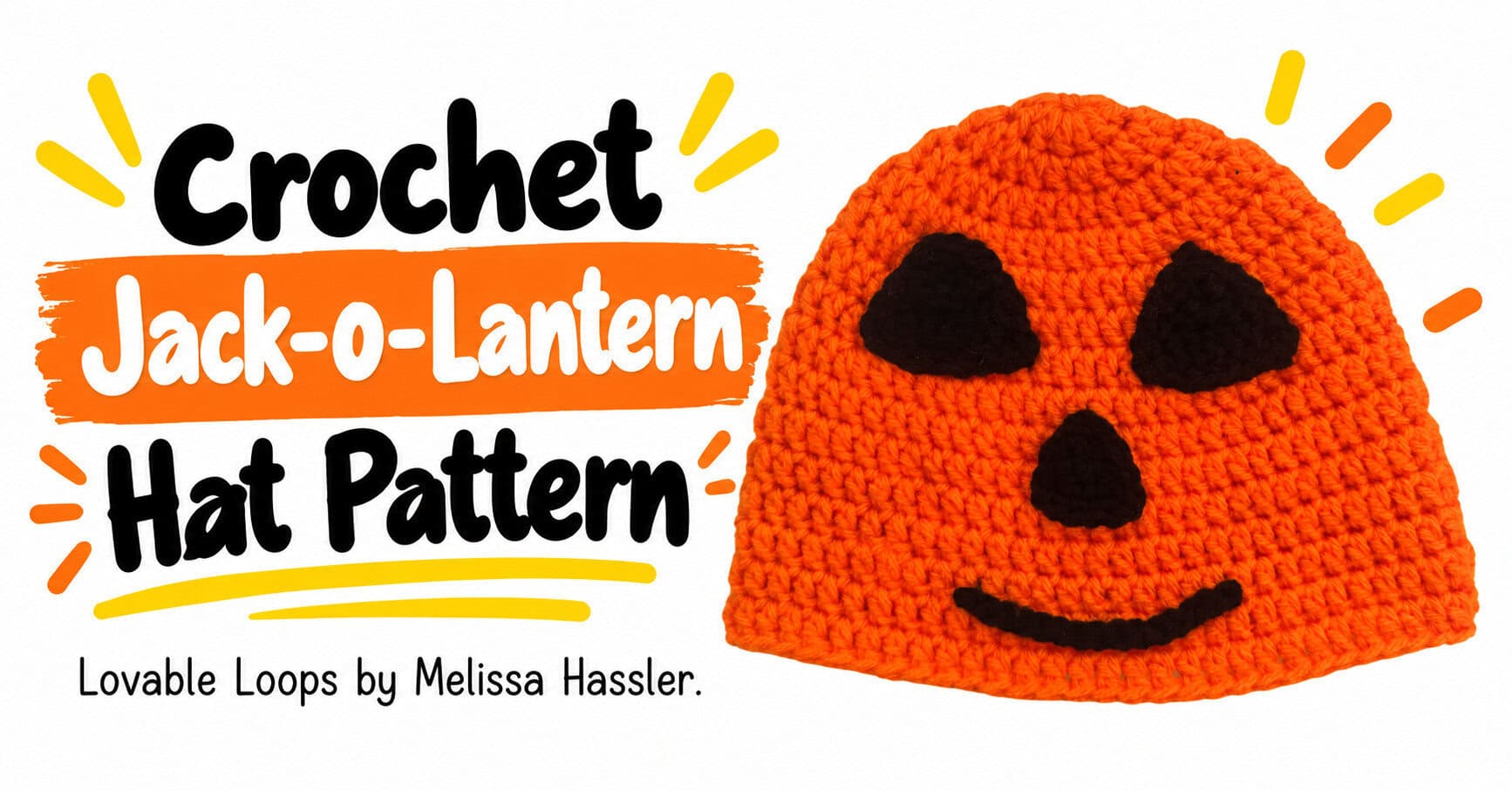 Orange crochet jack-o’-lantern hat with black facial features beside bold text that reads “Crochet Jack-o’-Lantern Hat Pattern.”