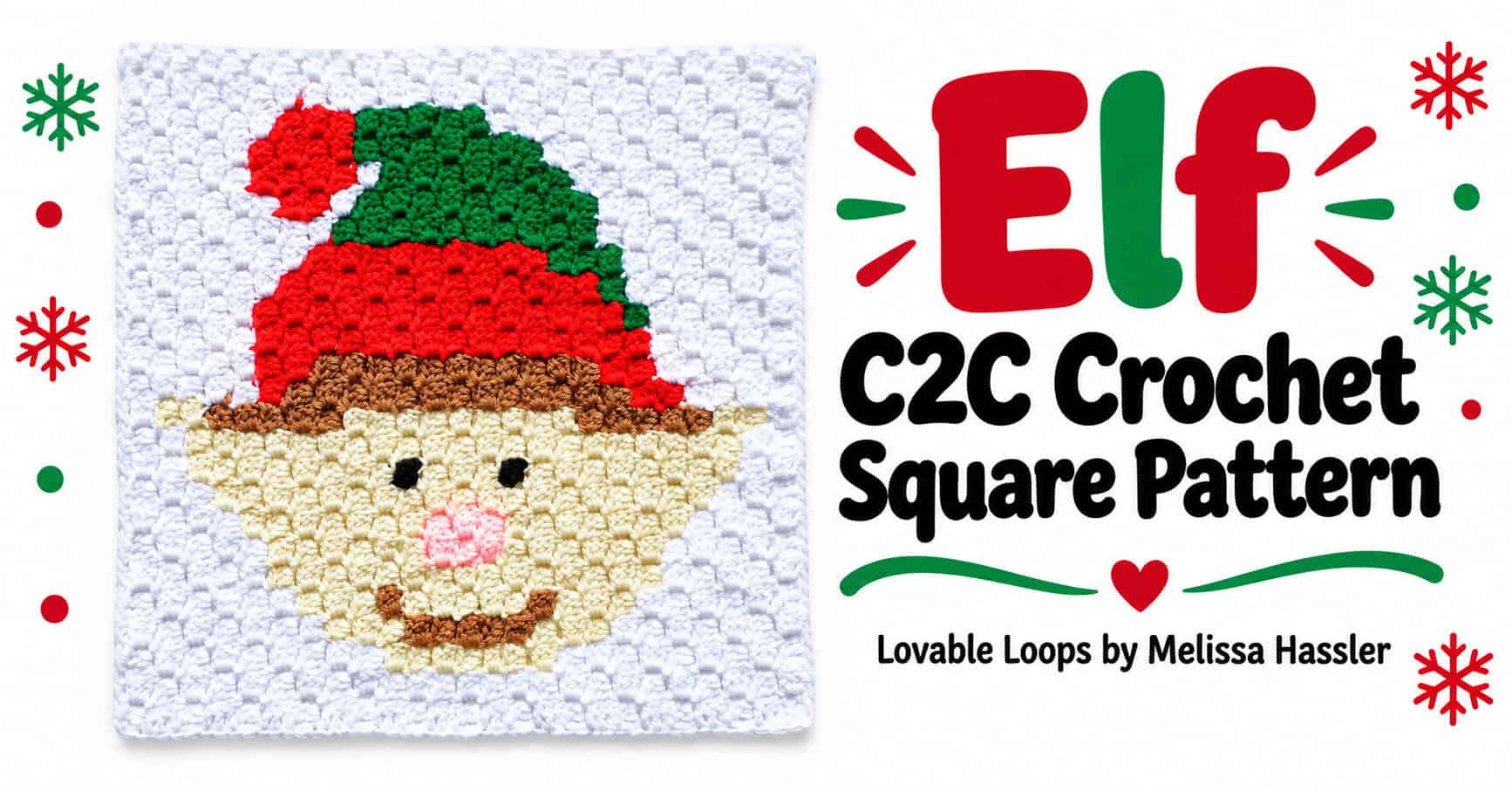 Wide graphic showing an Elf C2C crochet square with a red and green hat, skin-tone face, brown hair, pink nose, and white background beside text reading “Elf C2C Crochet Square Pattern.”