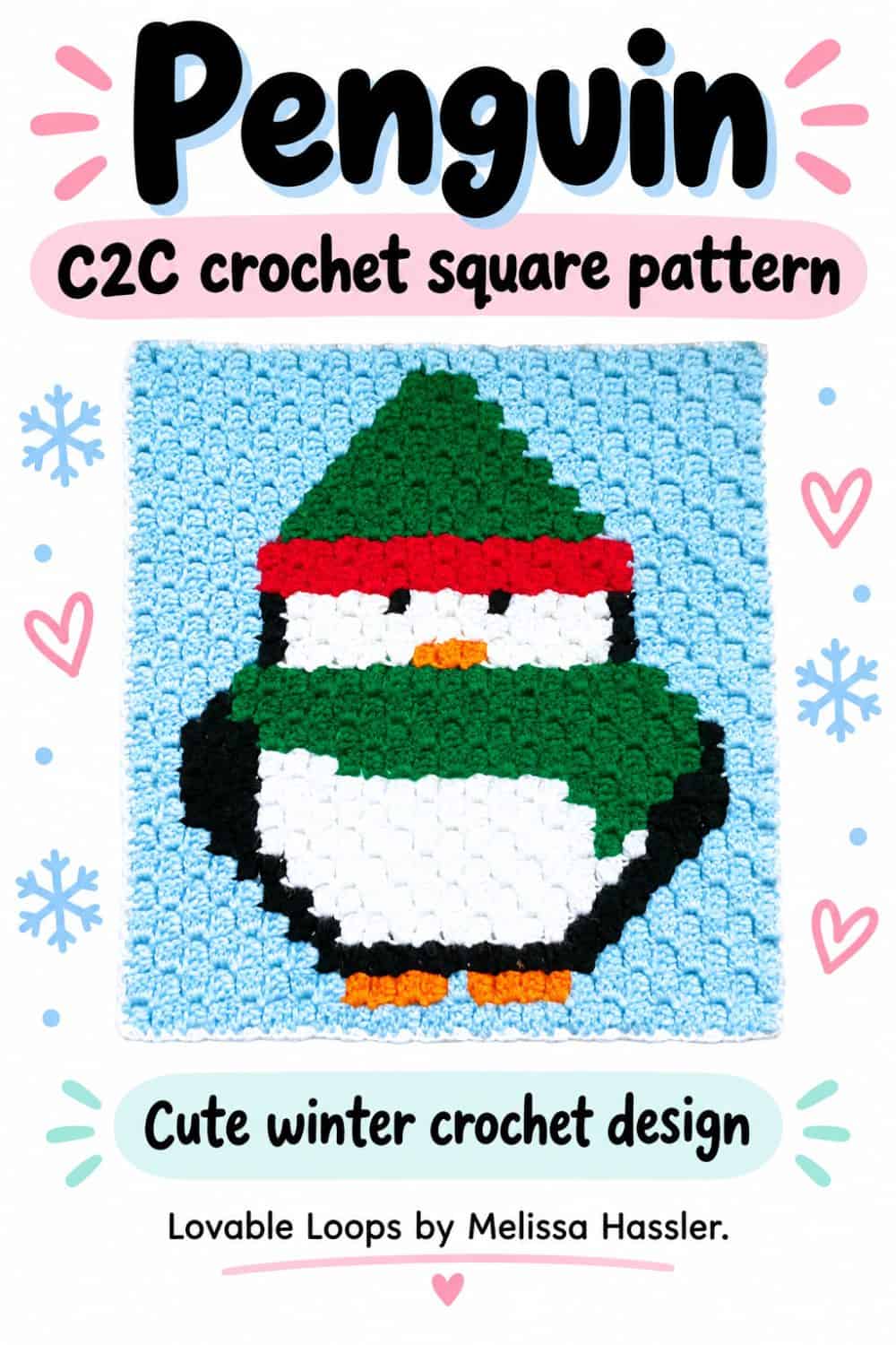 Pinterest graphic showing a penguin C2C crochet square with a black and white penguin, green scarf, green-and-red hat, orange feet, and blue background beneath text reading “Penguin C2C crochet square pattern.”