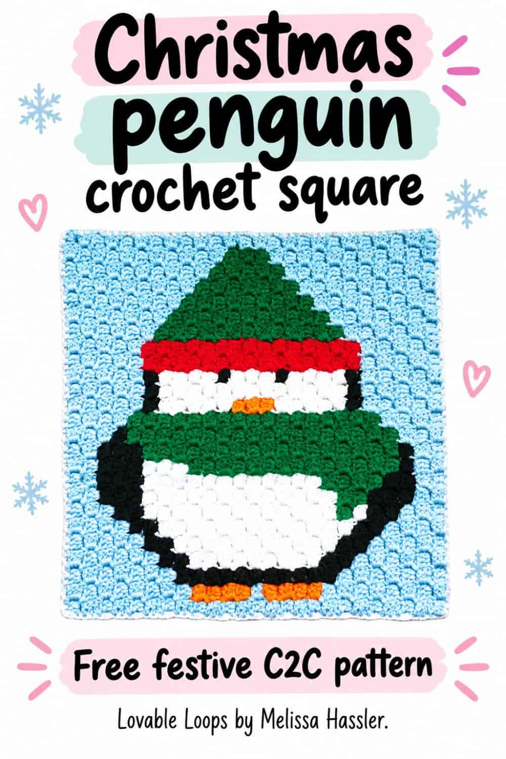 Pinterest graphic featuring a penguin C2C crochet square with a black and white penguin wearing a green scarf and green-and-red hat on a blue background, with text reading “Christmas penguin crochet square” and “Free festive C2C pattern.”
