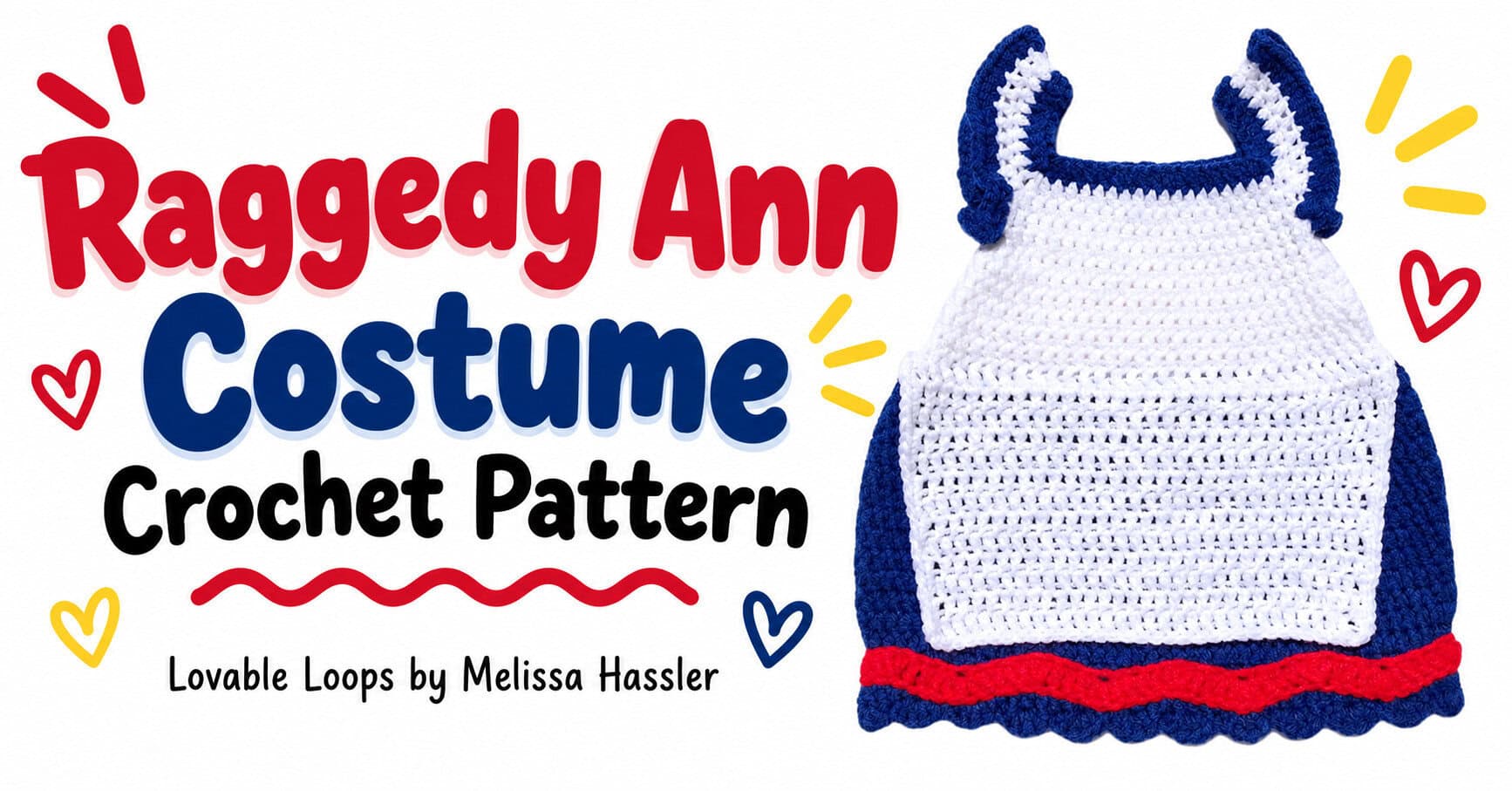 Horizontal graphic showing a blue, white, and red crochet Raggedy Ann baby costume with white apron and red trim beside text reading “Raggedy Ann Costume Crochet Pattern.”