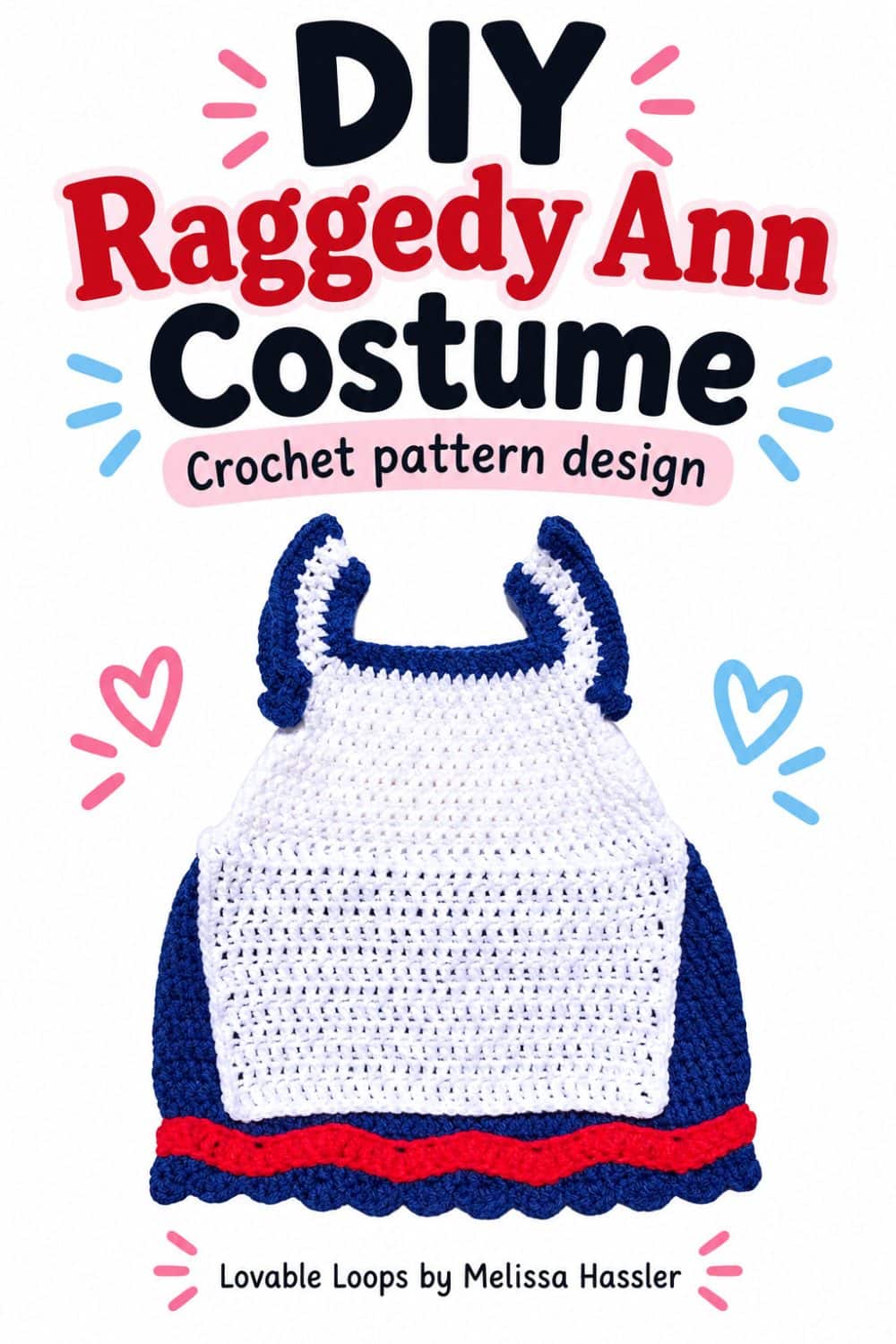 Pinterest graphic featuring a blue, white, and red crochet Raggedy Ann baby dress with apron and chevron trim beneath text reading “DIY Raggedy Ann Costume Crochet Pattern Design.”