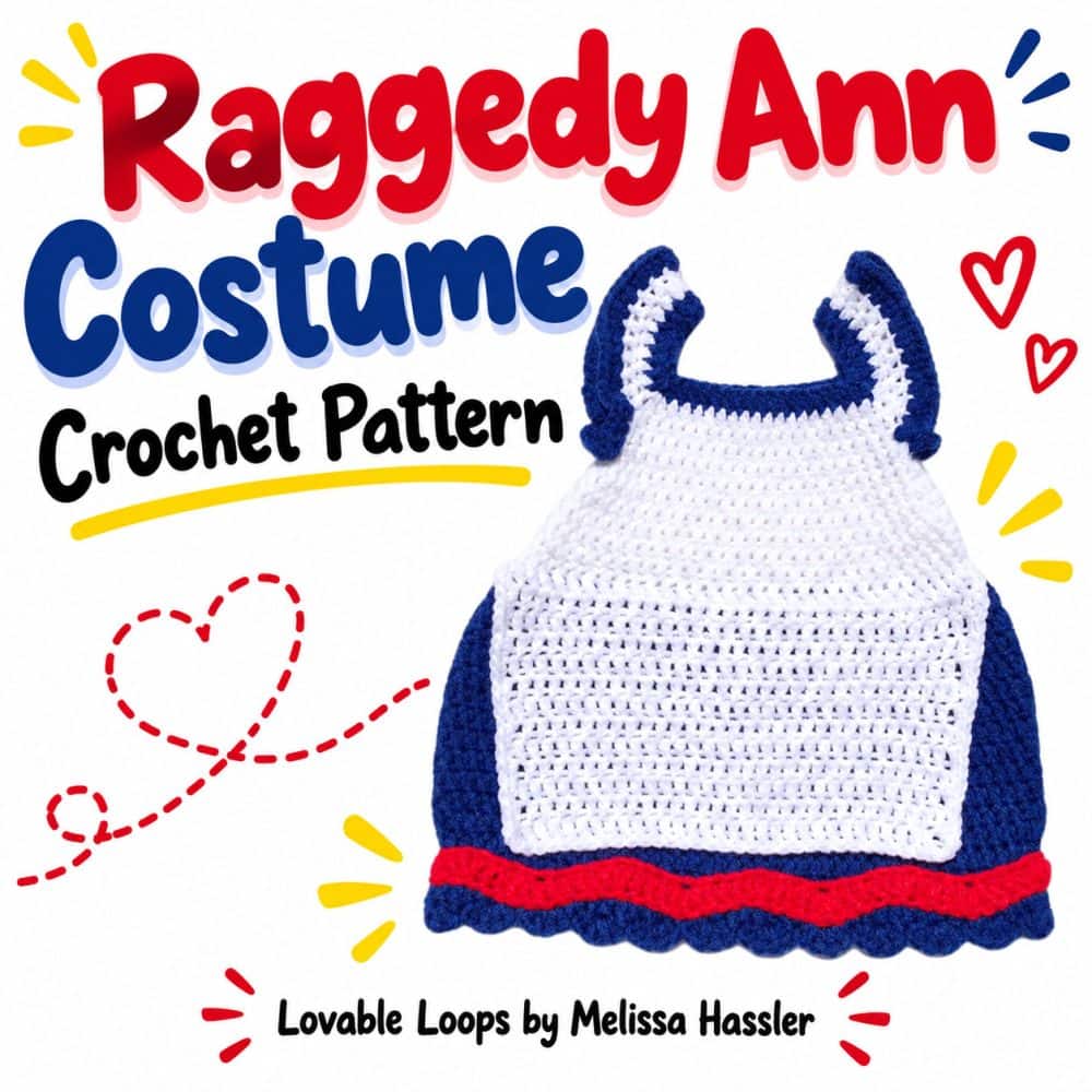 Square graphic featuring a blue, white, and red crochet Raggedy Ann baby costume with apron and red chevron trim beside bold text reading “Raggedy Ann Costume Crochet Pattern.”