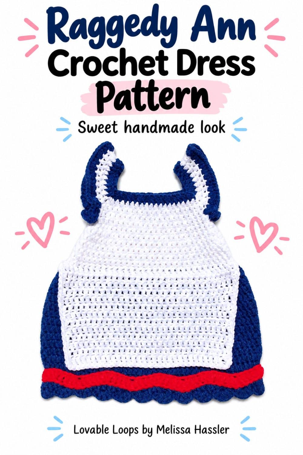 Pinterest graphic showing a blue, white, and red crochet Raggedy Ann baby dress with white apron and red trim beneath text reading “Raggedy Ann Crochet Dress Pattern.”