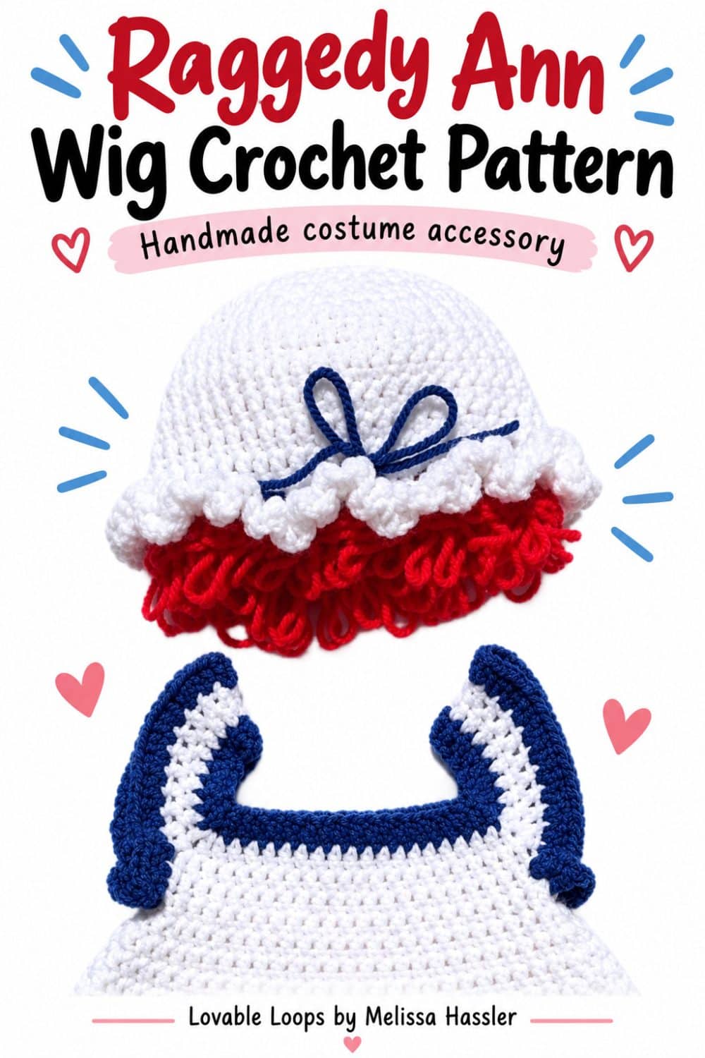 Pinterest graphic showing a white crochet Raggedy Ann wig with red loop-stitch hair and a blue bow above the matching blue and white dress, with text reading “Raggedy Ann Wig Crochet Pattern.”