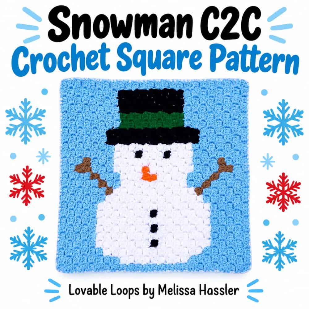 Square graphic featuring a snowman C2C crochet square with a black top hat, green hatband, white body, orange carrot nose, black buttons, brown twig arms, and blue background surrounded by red and blue snowflakes.