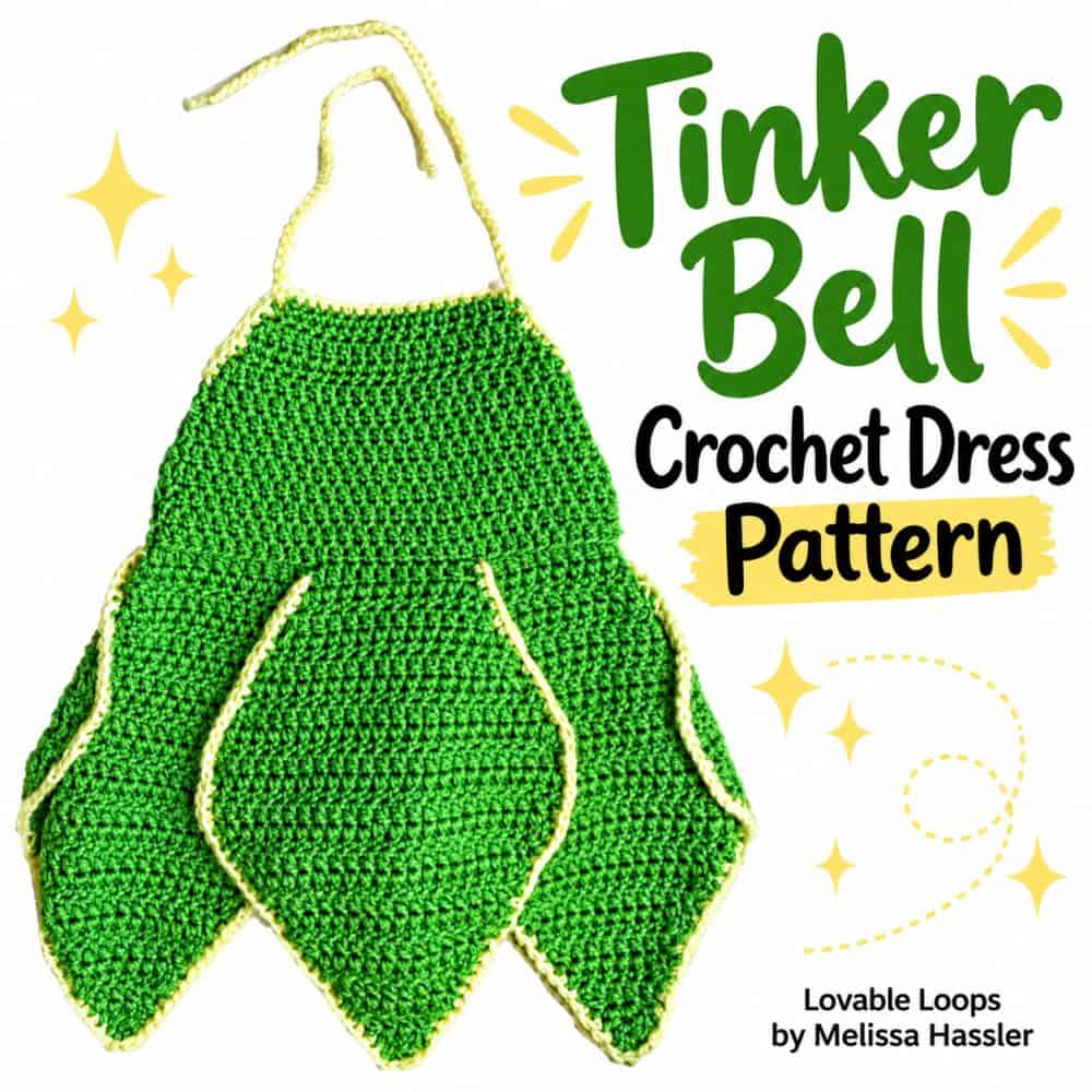 Square graphic showing a green crochet baby dress with six pointed skirt panels, yellow edging, and yellow neck ties beside text reading “Tinker Bell Crochet Dress Pattern.”