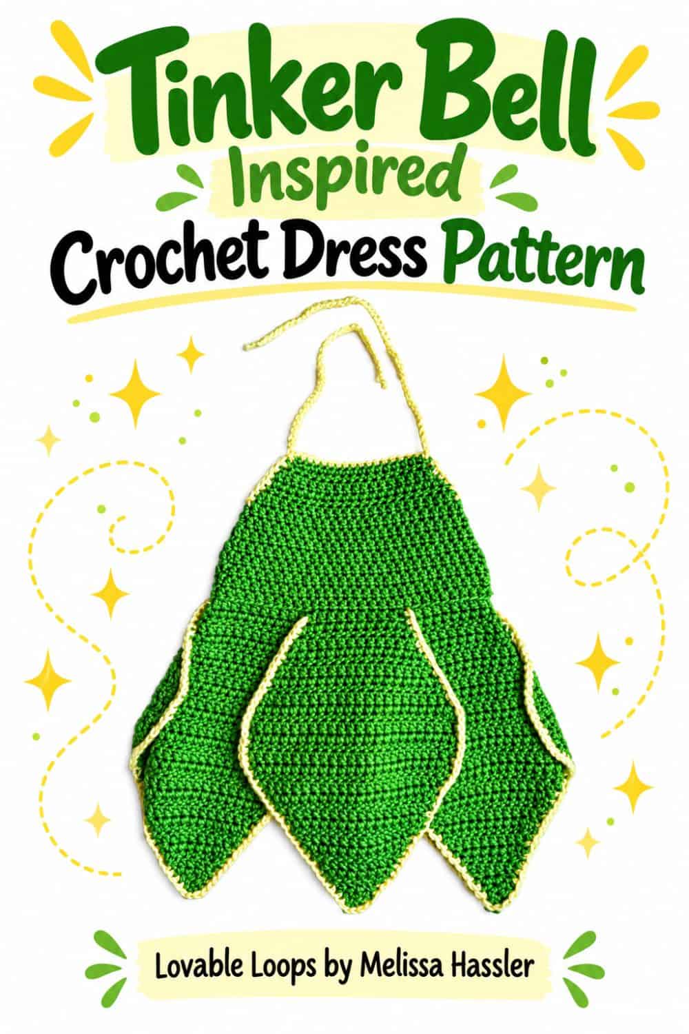 Vertical graphic featuring a green crochet Tinker Bell-inspired dress with layered pointed skirt panels, yellow trim, and long neck ties beneath text reading “Tinker Bell Inspired Crochet Dress Pattern.”