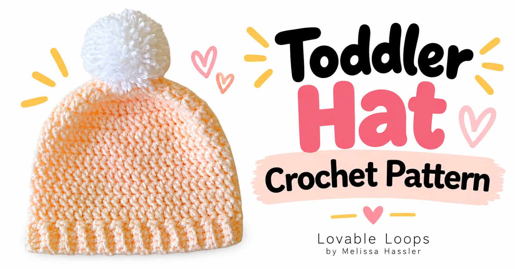 Peach crochet toddler hat with white pom pom beside large black and pink text reading “Toddler Hat Crochet Pattern” on a bright white background.