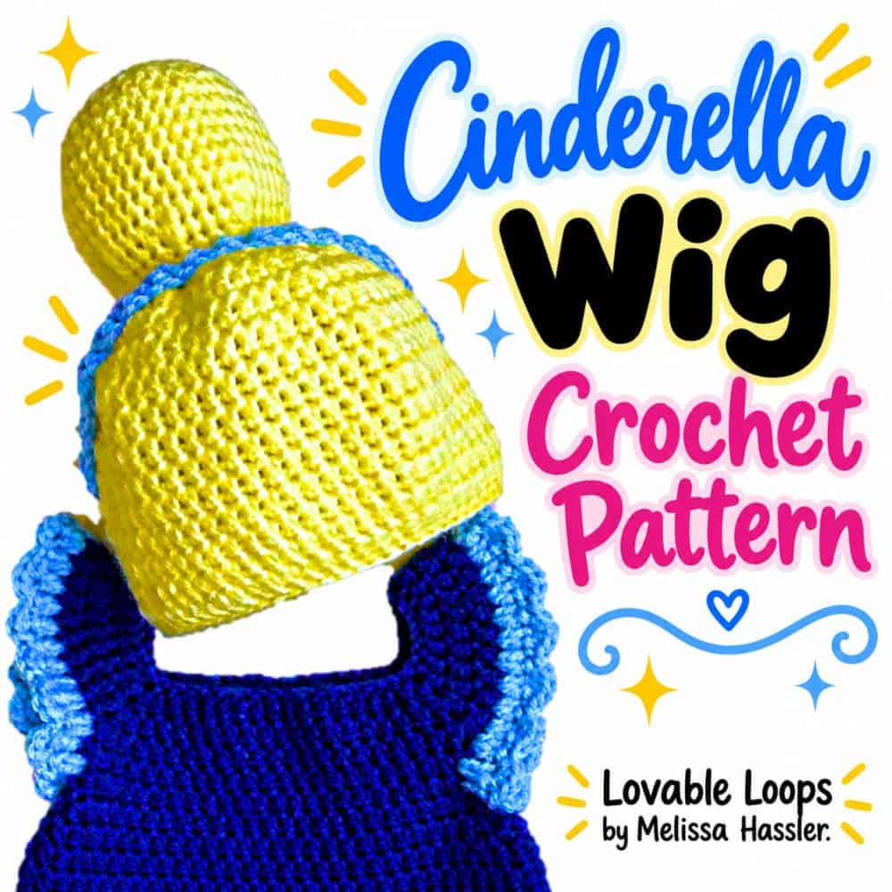 Square graphic showing a yellow crochet Cinderella wig with bun and blue trim above a blue crochet dress, with text reading “Cinderella Wig Crochet Pattern.”