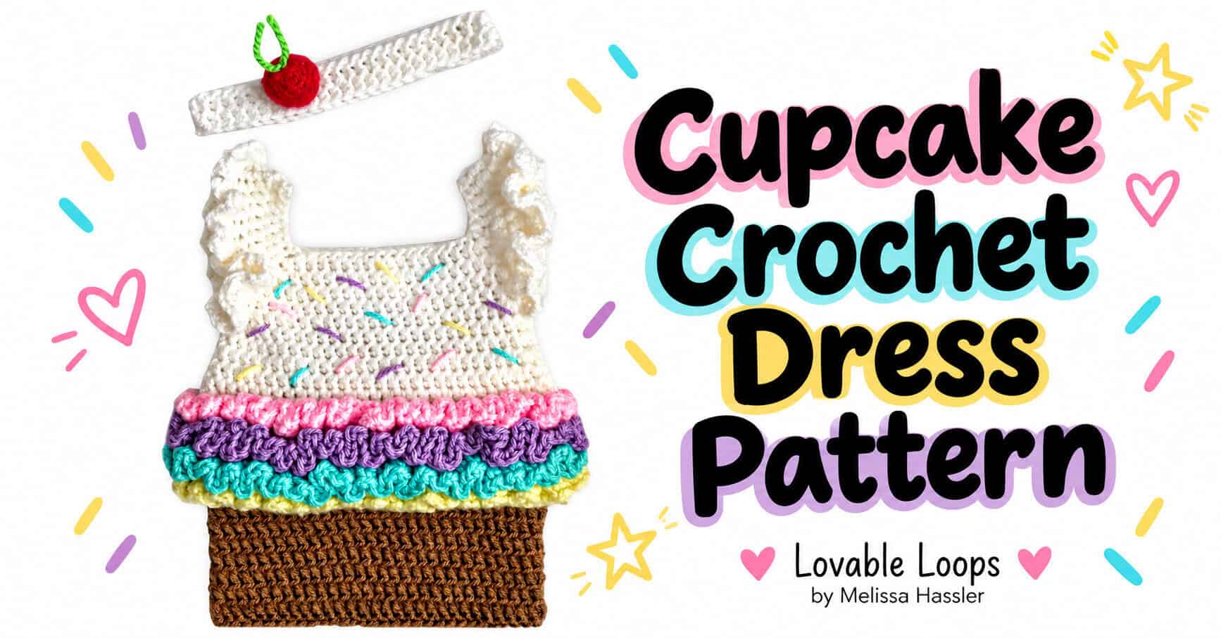 Wide graphic showing a crochet cupcake baby dress with pastel icing ruffles, sprinkles, brown skirt, and matching cherry headband.
