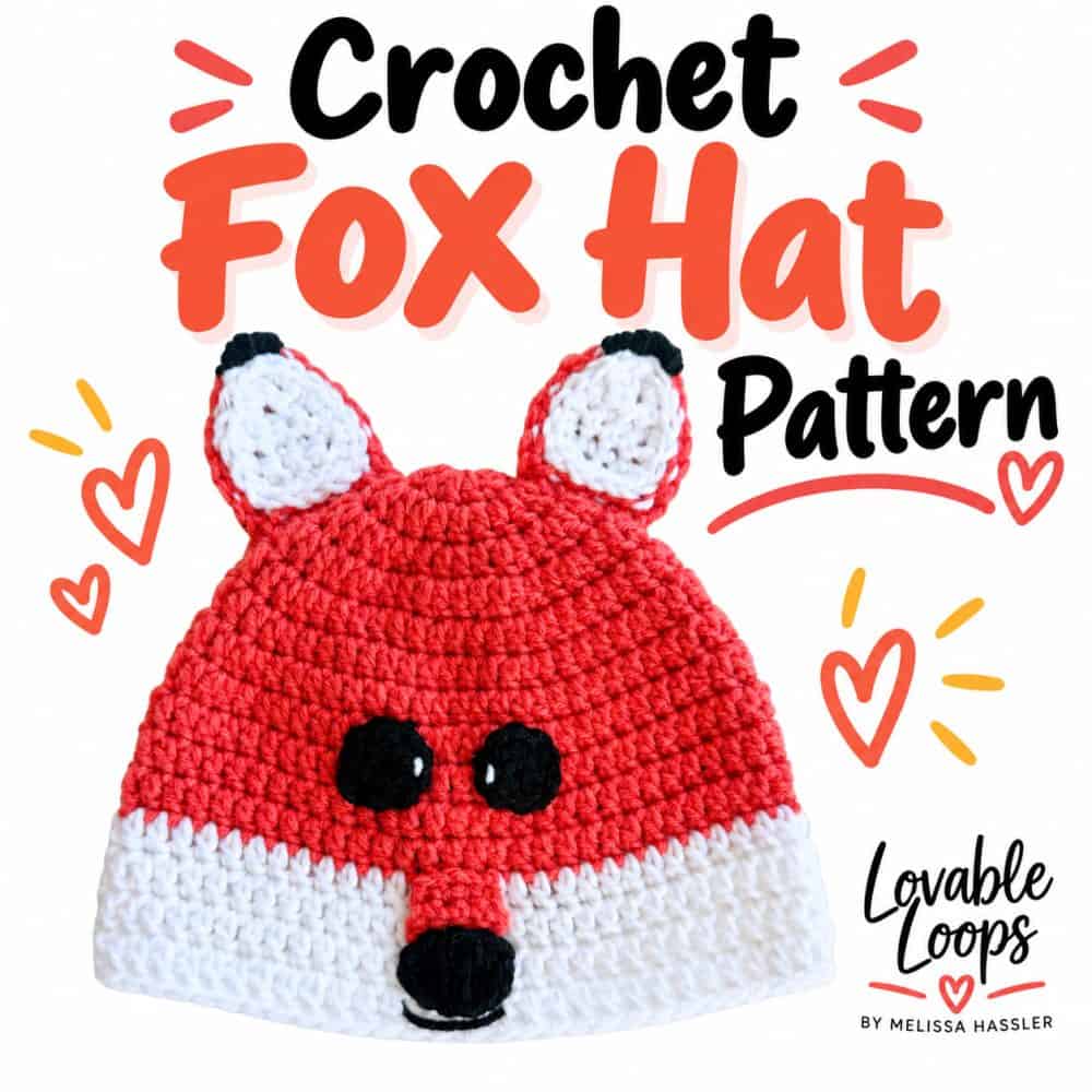 Square graphic for a crochet fox hat pattern featuring an orange and white fox beanie with pointed ears, stitched face details, hearts, and Lovable Loops by Melissa Hassler branding.