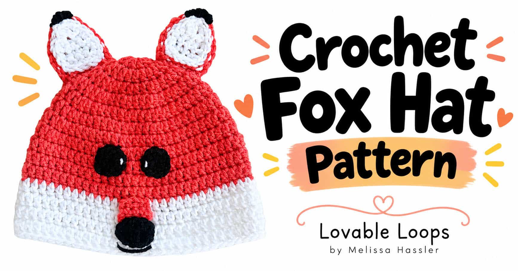 Wide graphic for a crochet fox hat pattern showing an orange and white fox beanie with pointed ears and facial features beside bold pattern text and Lovable Loops branding.